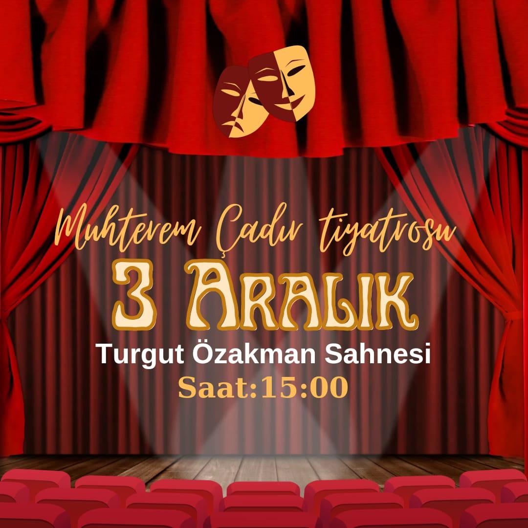 INVITATION: Muhterem Tent Theater