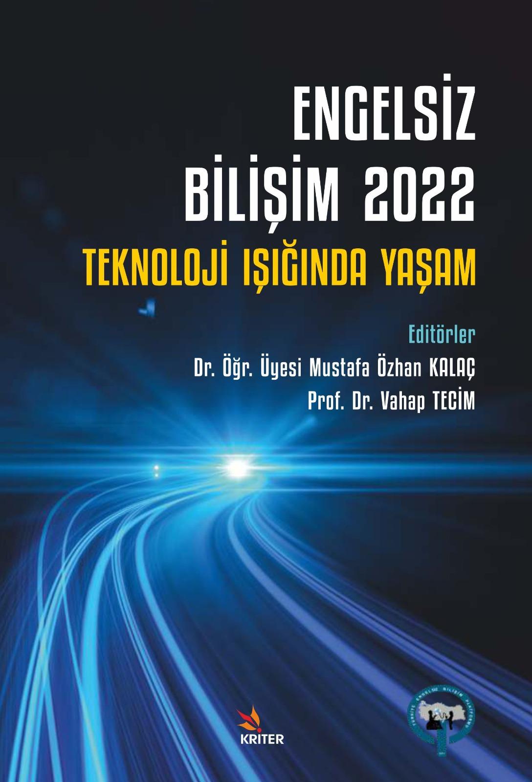 ENGELSİZ BİLİŞİM 2022: TEKNOLOJİ IŞIĞINDA YAŞAM